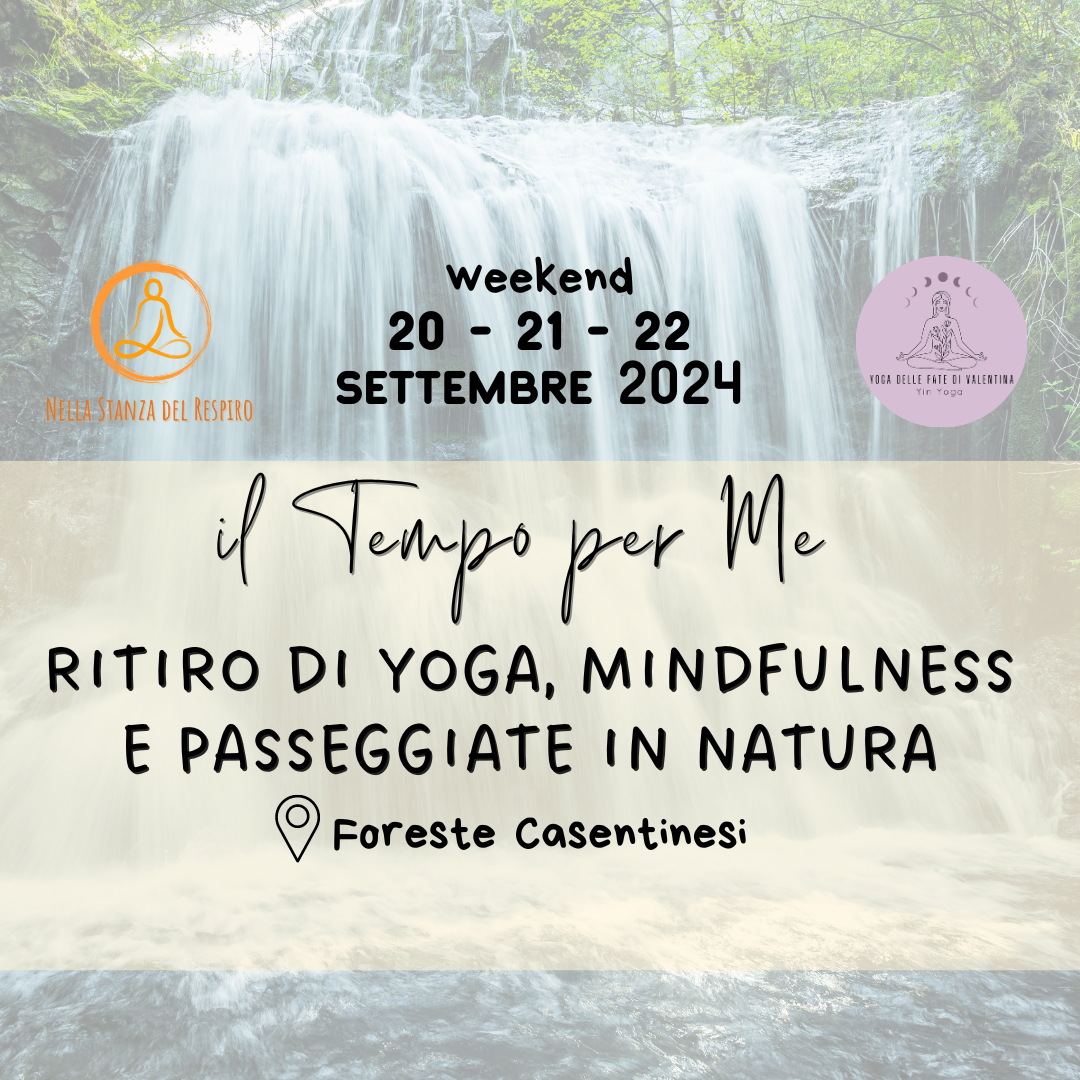 IL TEMPO PER ME – Ritiro di yoga, mindfulness e passeggiate in natura